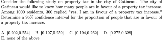 Consider the following study on property tax in the city of Gatineau. The city of Gatineau would like to know how many people