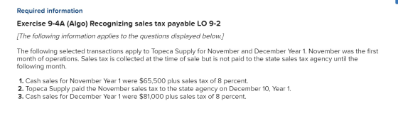 Required information Exercise 9-4A (Algo) Recognizing sales tax payable LO 9-2 [The following information applies to the ques
