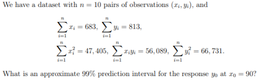 We have a dataset with n= 10 pairs of observations (Li, Yi), and n n 683, Yi = 813, i=1 i=1 n2 72 n a = 47,405, Tiyi = 56,089