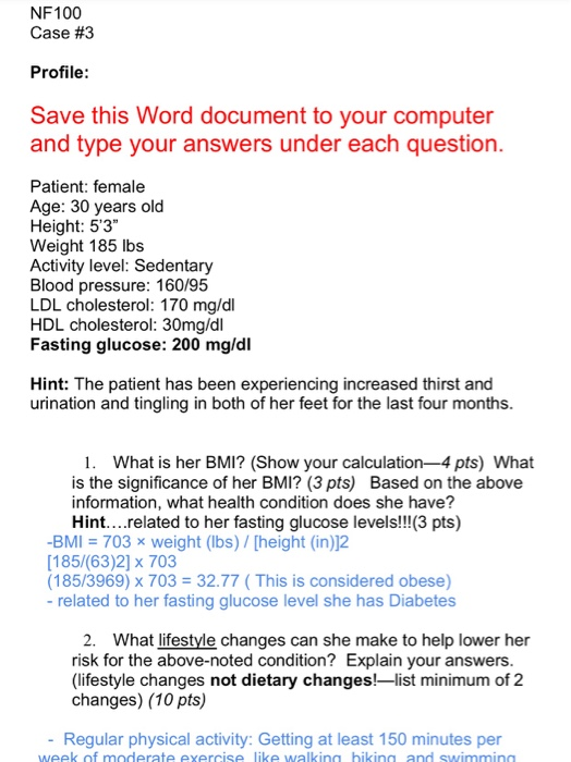 NF100 Case #3 Profile: Save this Word document to your computer and type your answers under each question. Patient: female Ag