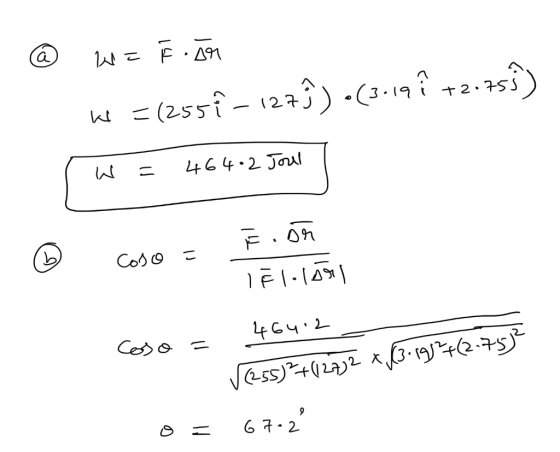 - ☆ W = F AM W =(255€ – 1273) •(3.19 { +2.753) W = 464.2 Joul ② caso = 1 1 1 1 1 1 464.2 Coso = VC255) +12732 x 13.59)2+(2.75