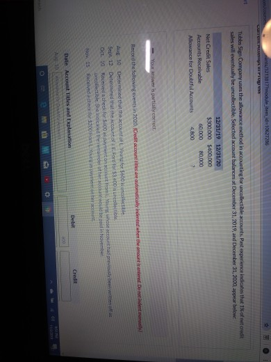 lemid=1062726 21 pCWTTIORES BO cum Tubbs Sign Company uses the allowance method in accounting for uncollectible accounts. Pas