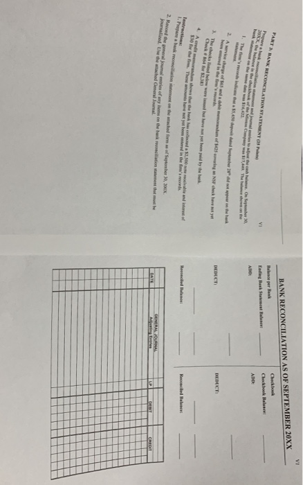 VI BANK RECONCILIATION AS OF SEPTEMBER 20XX Checkbook Ralesce per Bank Checkbook Halance PART 3 BANK RECONCLATION STATEMENT O