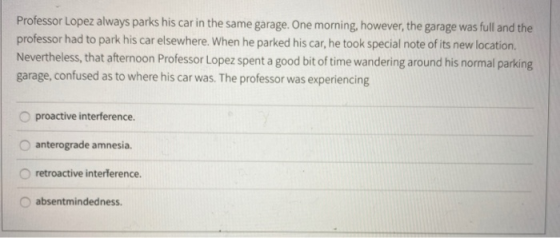 Professor Lopez always parks his car in the same garage. One morning, however, the garage was full and the professor had to p