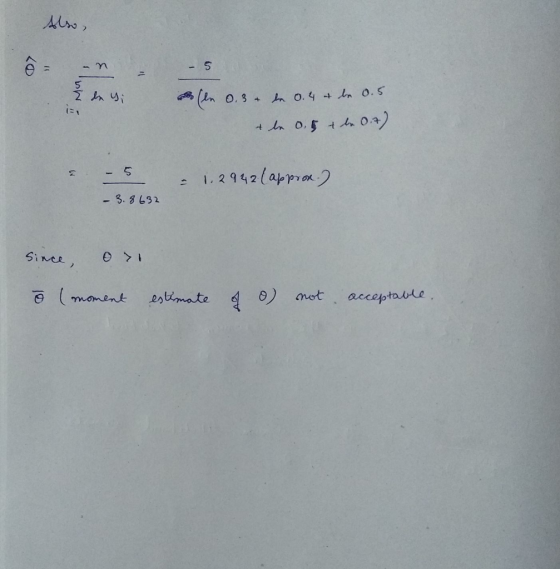 Also, n 0.3 + In 0.4 + In O.5 1.2942(appron ) - 3. 8632 Since, O moment estimate d 0) not acceptable,