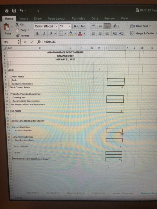 BUS113 Find Home Draw Page Layout Formulas Data Review View Insert of cut Copy • Calibri (Body) - 11 A- A- So Wrap Text Paste