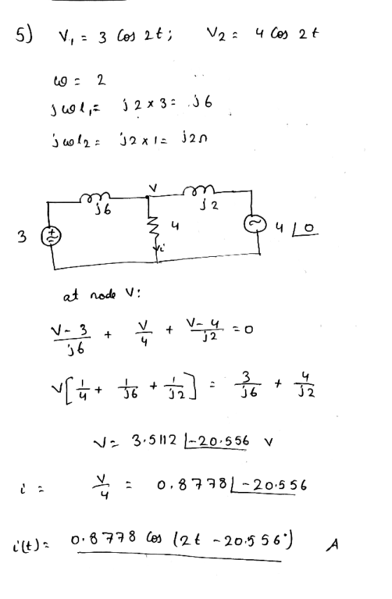 5) V, = 3 los at; V2 = 4 cos at w = 2 Juhi j 2 * 3:56 juolaa ja x1= jan m oo J6 j2 @ulo 3 34 at node vi výt to * *a] : } + Ši