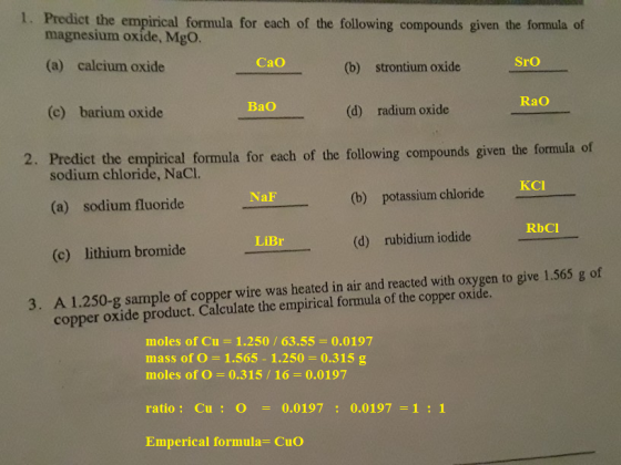 1. Predict the empirical formula for each of the following compounds given the formula of magnesium oxide, MgO. Са0 Sro (a) c