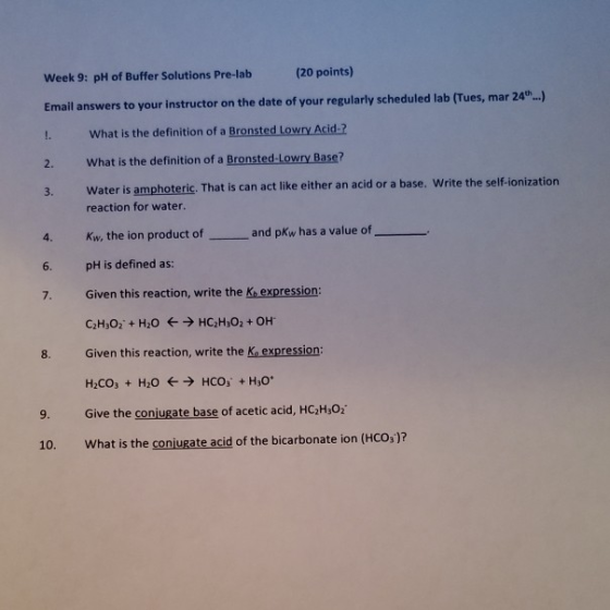 Week 9: pH of Buffer Solutions Pre-lab (20 points) Email answers to your instructor on the date of your regularly scheduled l