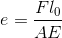 e = rac{F l_{0}}{AE}