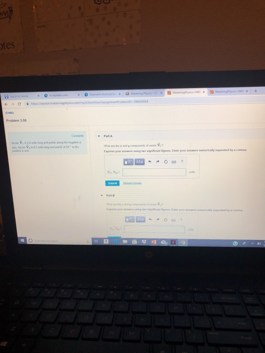 0660005 biem 3.06 What ars the and y components of xpress yow answers sing wo sigelficant figares. Ester your answers numericelly sered by a com