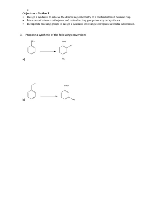 Objectives-Section 3 Design a synthesis to achieve the desired regiochemistry of a multisubstituted benzene ring Interconvert