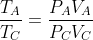 \frac{T_{A}}{T_{C}} = \frac{P_{A}V_{A}}{P_{C}V_{C}}