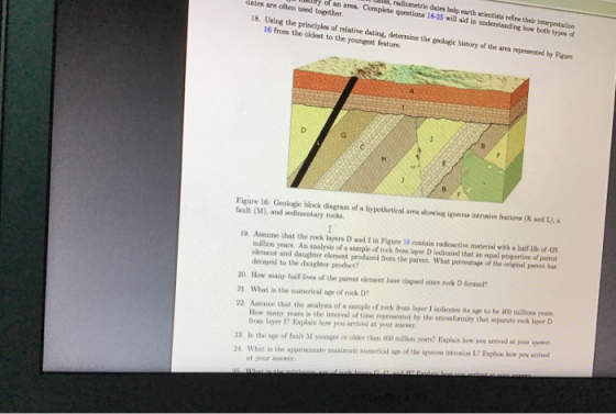 W , radiometrle dates help earth scientista refine their interpretation y of an area Complete questions 18-25 will aid in und