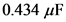 0.434 uF
