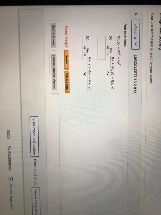 Your last submission is used for your score. -/4 points LARCALCET7 13.2.072. Find each limit. f(x, y) = 8x2 + 6y2 (a) lim f(x