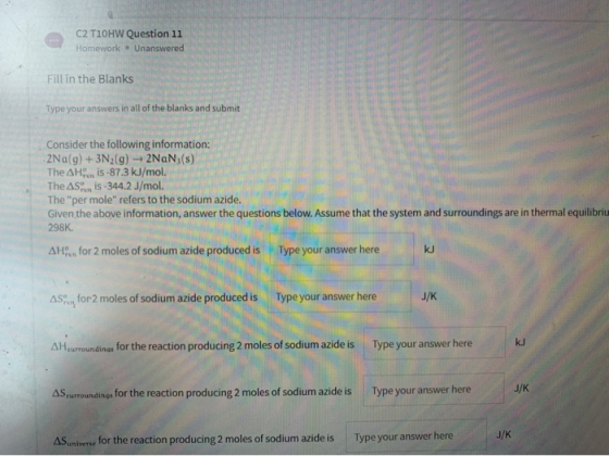 C2 T10HW Question 11 Homework – Unanswered Fill in the Blanks Type your answers in all of the blanks and submit Consider the
