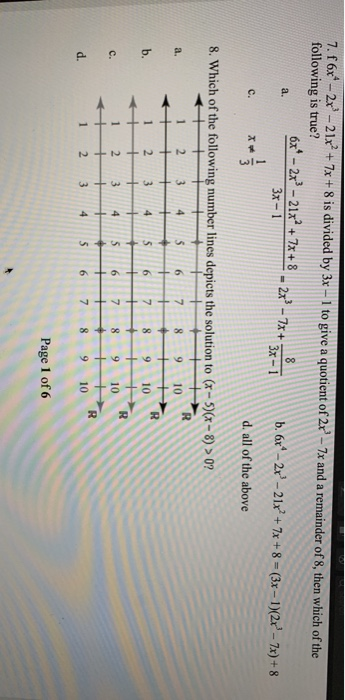 7. f6x* - 2x -21x² + 7x + 8 is divided by 3x - 1 to give a quotient of 22 - 7x and a remainder of 8, then which of the follow