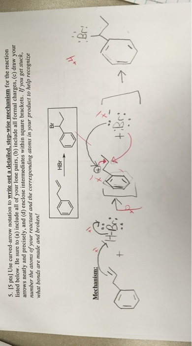 5. [5 pts] Use curved-arrow notation to write out a detailed, step-wise mechanism for the reaction listed below. Be sure to (