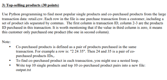3) Top-selling products (30 points) Use Python programming to find most popular single products and co-purchased products fro