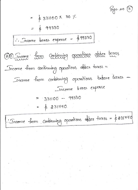 NO $ 331100 X 30 /. 99330 Income baxes experse $ 99330 ©e ncore fae Corlinuing sevatione bber tomes Incorne hom continuing cp