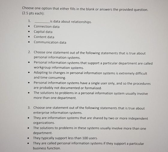Choose one option that either fills in the blank or answers the provided question. (2.5 pts each) Lis data about relationship