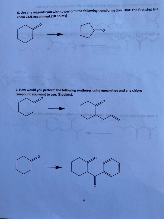 om s nsonbyH o nap9byi 6. Use any reagents you wish to perform the following transformation. Hint: the first step is a chem 2