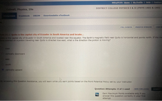 WileyPLUS: Home | My Profile | Help Contact DISTRICT COLLEGE PHYSICS I & II (PHYS 1401 & 1402 Curtnell, Physics, 10e Gradeboo