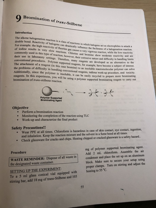 Bromination of trans-Stilbene Introduction can drastically valla very viss The alkene halogenation reaction is a class of rea