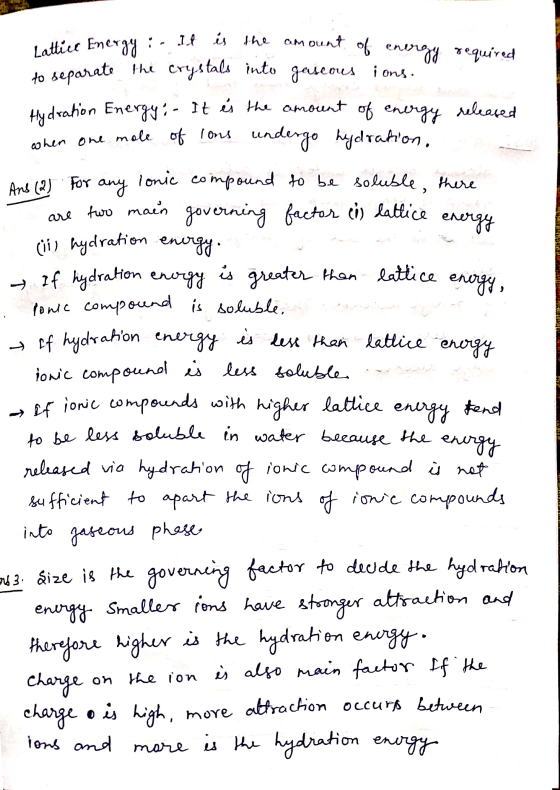 . It is the amount of energy required Lattice Energy - It is the amoun to separate the crystals into gaseous ions. Hydration