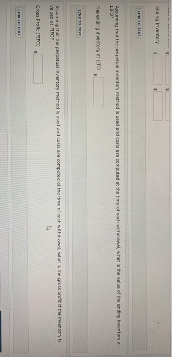 Ending Inventory LINK TO TEXT Assuming that the perpetual inventory method is used and costs are computed at the time of each