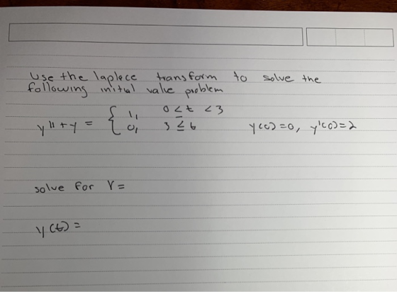 to solve the use the laplace transform following initial value problem olt 23 yllty 3 Lt 이 y codzo, yCo=2 solve for r= yCV)