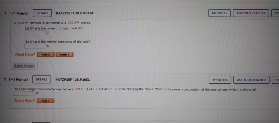 1. (-/1 Points) DETAILS KATZPSEF1 28.P.053.MI. MY NOTES ASK YOUR TEACHER PR A 60.0-W lightbulb is connected to a 220.0-V sour