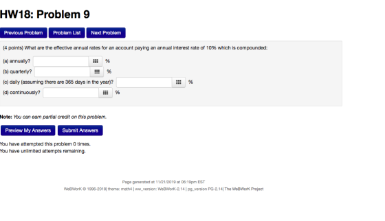 HW18: Problem 9 Previous Problem Problem List Next Problem (4 points) What are the effective annual rates for an account payi