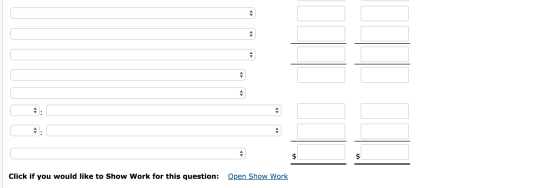 $ Open Show Work Click if you would like to Show Work for this question: