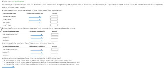 Effect of Errors in Physical Inventory Fonda Motorcycle Shop sells motorcycles, ATVs, and other related supplies and accessor