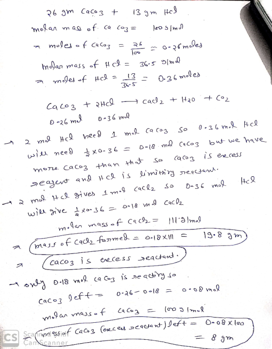 loosimo 26 3m Caco 3 + 13 з не? molar mass of ca coz= a moles of cacoz = 26 - o-grmoles molar mass of hl= 36.5 g/mol a moles