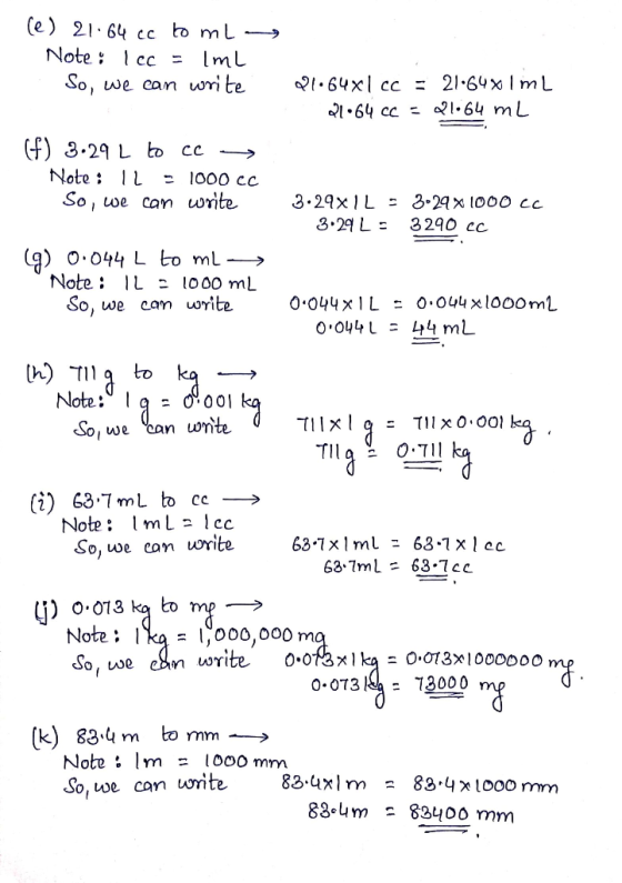 (e) 21.64 cc bomla Note: Icc = Iml So, we can write 21.64x1cc = 21.64% 1ml 21.64 cc = 21.64 mL (f) 3.29 L to ce → Note: IL -
