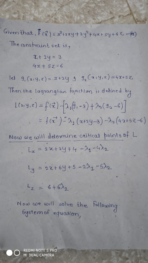 Given that, & ca ) = x²t2xy + 3y² + 4x + sy +62 - (a) The constraint set is, I+ 2y = 3 40+ sz=6 let 9 Caiy, z)=x+2y & 9 (219,