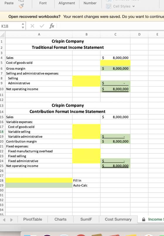 Paste Font Alignment Number Cell Styles v Open recovered workbooks? Your recent changes were saved. Do you want to continue K