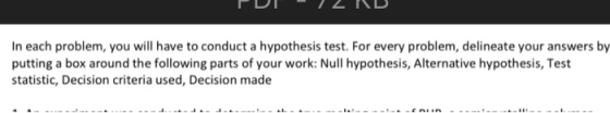 PDL-2 RD In each problem, you will have to conduct a hypothesis test. For every problem, delineate your answers by putting a
