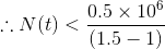 N(t) 0.5 x 106 (1.5 – 1)