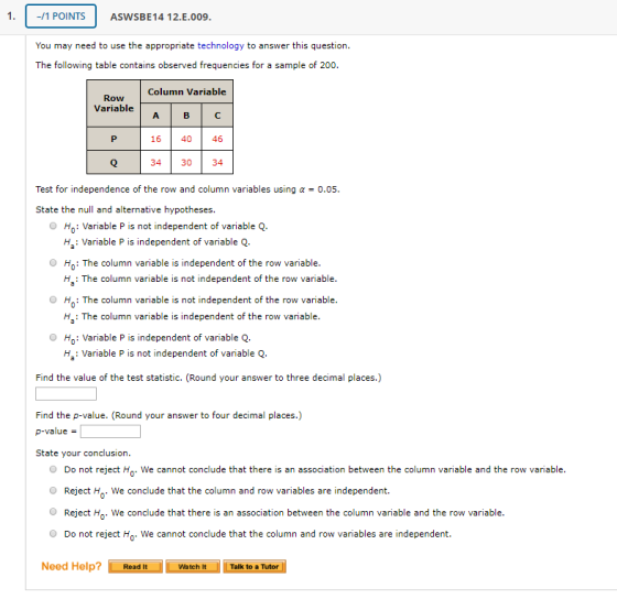 1. -/1 POINTS ASWSBE14 12.E.009. You may need to use the appropriate technology to answer this question. The following table