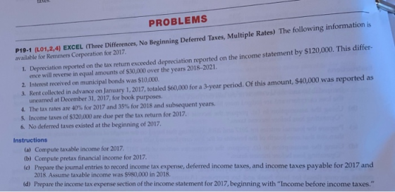 PROBLEMS P19-1 (L01,2,4) EXCEL (Three Differences, No Beginning Deferred Taxes, Multiple Rates) The following information is