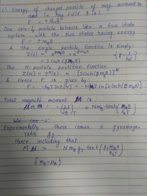 field 3 A One spin parlicle behaves like a twr state systemwith the twn states ha patidle function ls simply Kel the The N- paxtide partition function. 畢mpil RHence F 2 (os h Total magnetic momentMa B /T there comes a ratio Hance