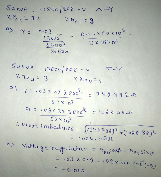 50. KVA o-Y 138001208 - V Arpu = 3% %dp.ung ay 3 r = 0.03 x 50X10 こ 0.03 13800 SOXIO3 3x 13800 3 x 138002 50KVA 1380 8800/2 2