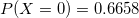 \small P(X=0) = 0.6658