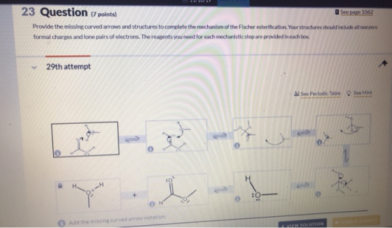 23 Question points) See page 1062 Provide the missing curved arrows and structures to complete the mechanism of the Fischer e