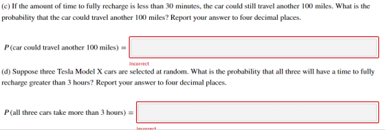(c) If the amount of time to fully recharge is less than 30 minutes, the car could still travel another 100 miles. What is th