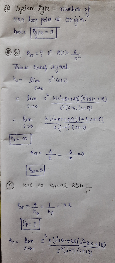 @ System type = number of open loop poles at Origin. here type = 3] © © Css = ? ir RIS) This is ramp signal ki lim ² Gres) SO